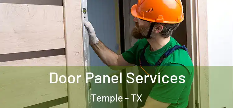 Door Panel Services Temple - TX