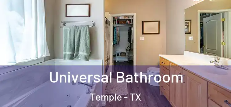 Universal Bathroom Temple - TX